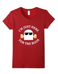 I’m Just Here For The Boos Shirt Funny Halloween Beer Tee