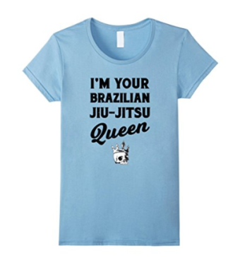 I’m Your Brazilian Jiu-Jitsu Queen MMA Grappling BJJ T-Shirt