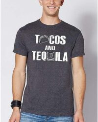 Tacos and Tequila T Shirt