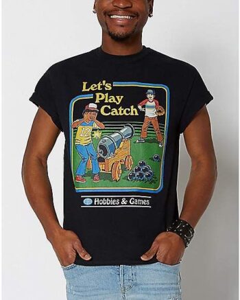 Let's Play Catch T Shirt