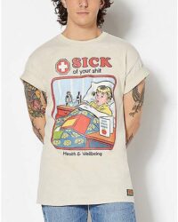 Sick of Your Shit T Shirt