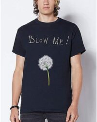 Dandelion Blow Me T Shirt