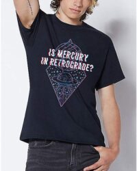 Is Mercury In Retrograde T Shirt