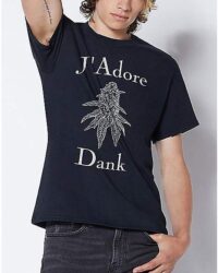 J'Adore Dank T Shirt