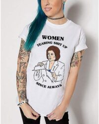 Women Tearing Shit Up Since Always T Shirt