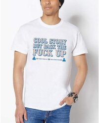 Back The Fuck Up T Shirt