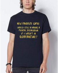 Favorite Game Quarantine T Shirt