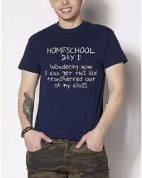 Homeschool Day 1 T Shirt