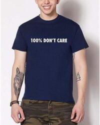 Don’t Care T Shirt
