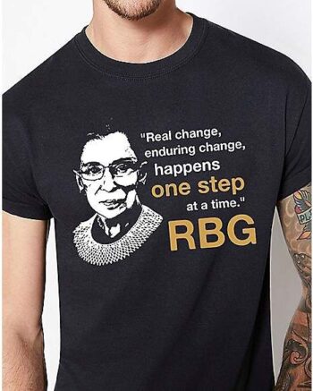 Real Change RBG T Shirt