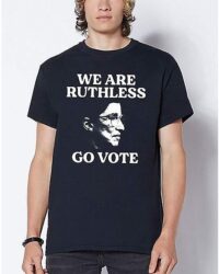 Ruthless Vote RBG T Shirt