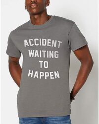 Accident Waiting to Happen T Shirt
