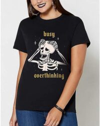 Busy Overthinking T Shirt - Jenifer Prince