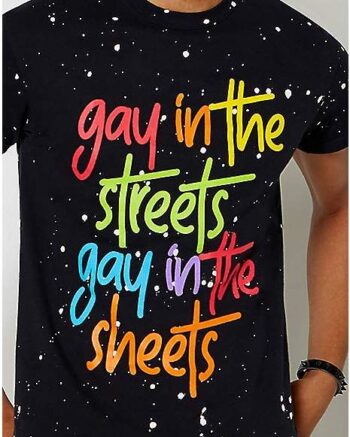 Gay in the Streets T-Shirt
