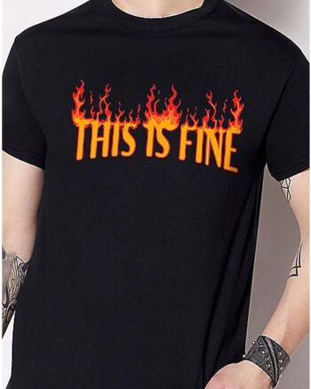 This is Fine T Shirt