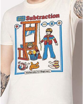 Learn About Subtraction T Shirt - Steven Rhodes