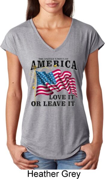 America Love It or Leave It Ladies Tri Blend V-Neck Shirt