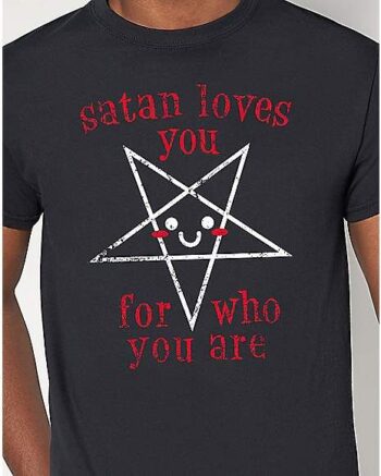 Satan Loves You T Shirt