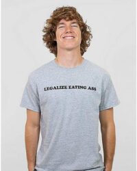 Legalize Ass T Shirt - Danny Duncan