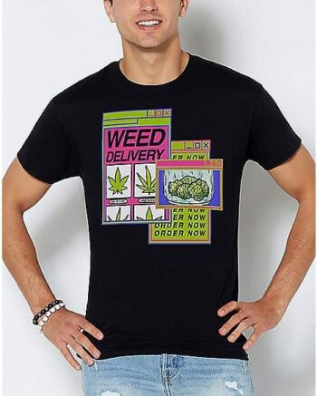 Weed Delivery T Shirt