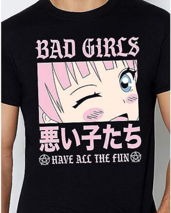 Bad Girls Have Fun T Shirt