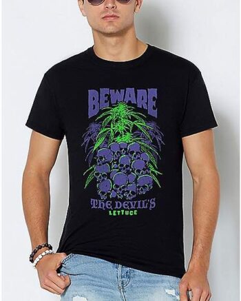 Beware the Devil's Lettuce T Shirt