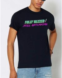 Fully Vaxxed Still Antisocial T Shirt - Rob Sheridan