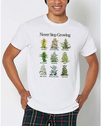 Never Stop Growing T Shirt