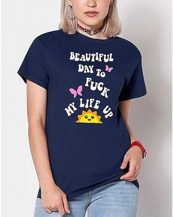 Fuck Life Up T Shirt