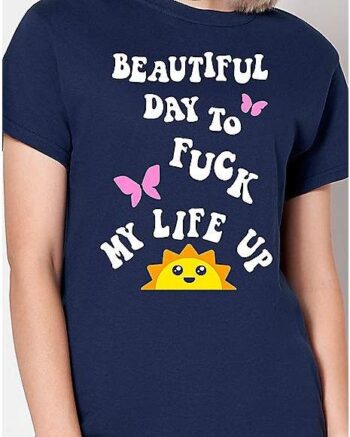 Fuck Life Up T Shirt