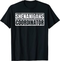 Shenanigans Coordinator Saint Patricks Day T-Shirt