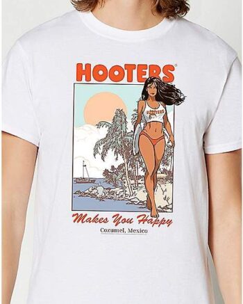 Hooters Makes You Happy T Shirt - Hooters