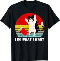 Funny Retro Cat I Do What I Want T-Shirt