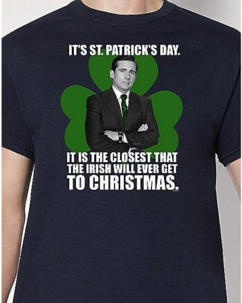 It's St. Patrick's Day T Shirt - The Office